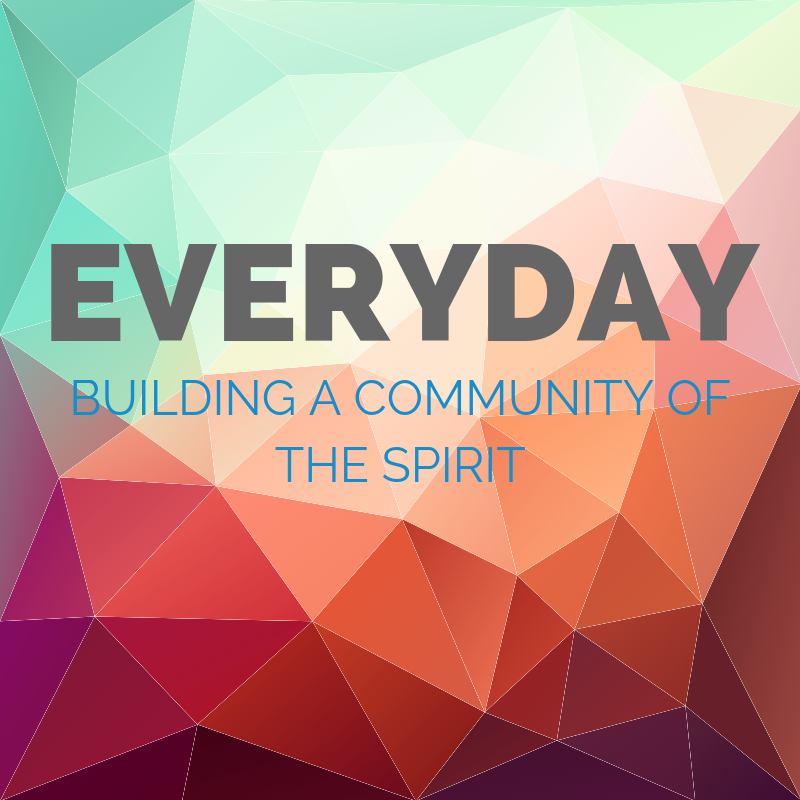 Building a Community of the Spirit